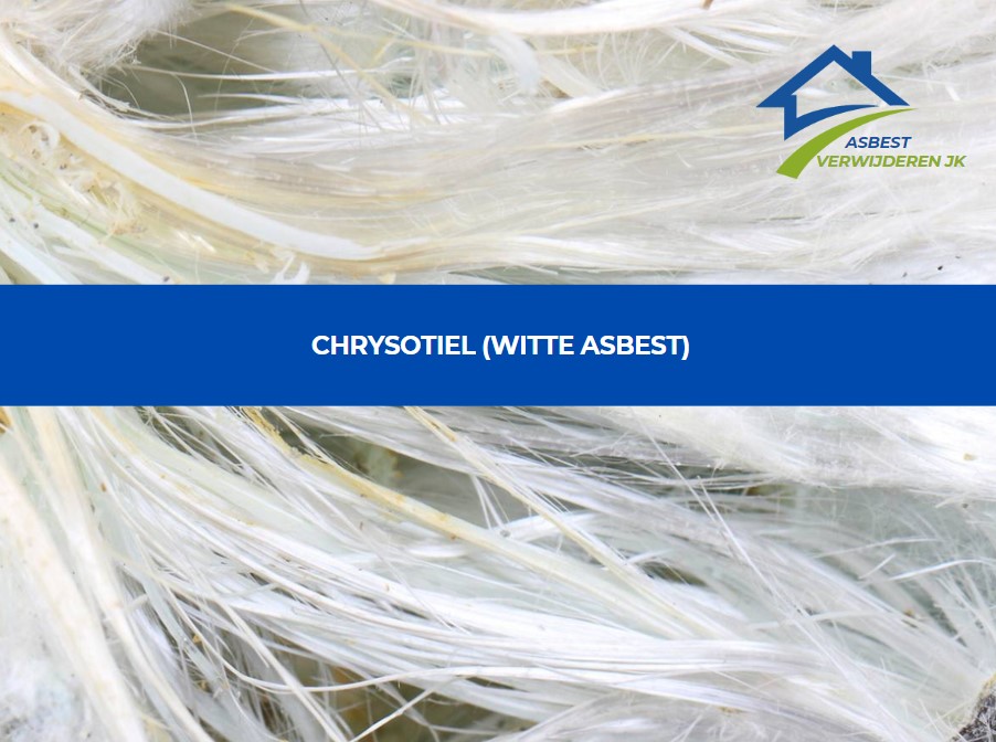 Chrysotiel - Witte Asbest