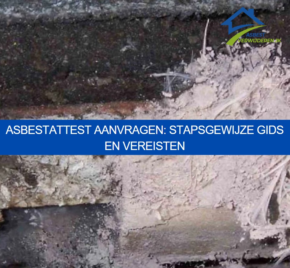 Asbestattest aanvragen stapsgewijze gids en vereisten