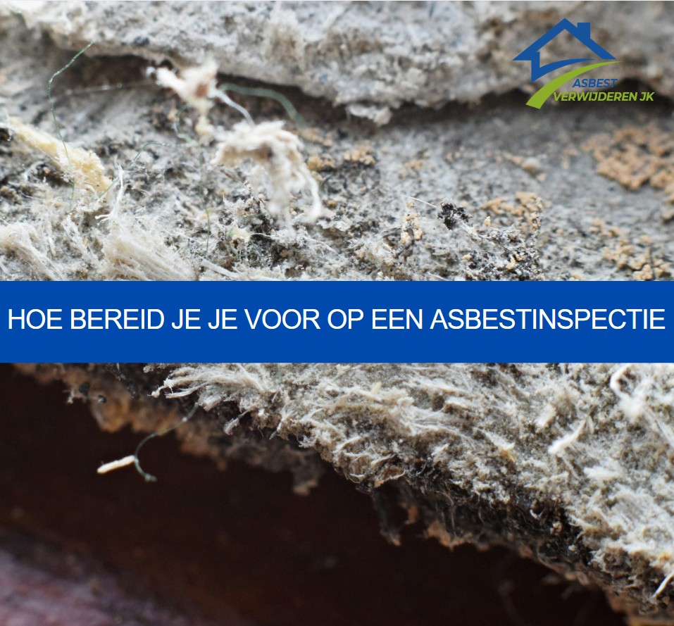 Hoe bereid je je voor op een asbestinspectie