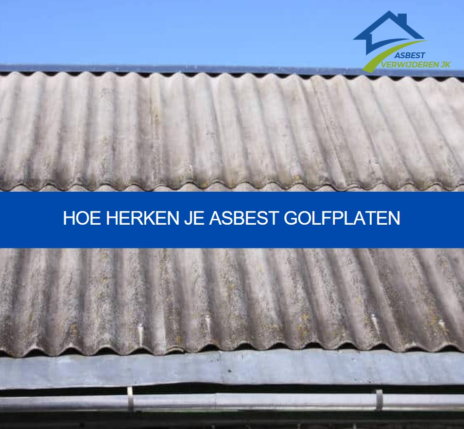 Hoe herken je asbest golfplaten