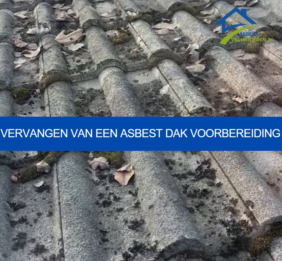 vervangen van een asbest dak voorbereiding
