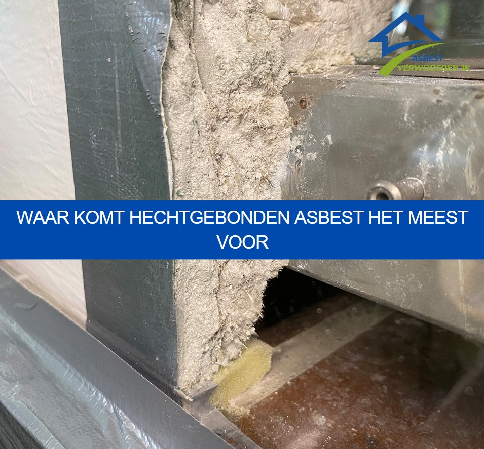 Waar komt hechtgebonden asbest het meest voor