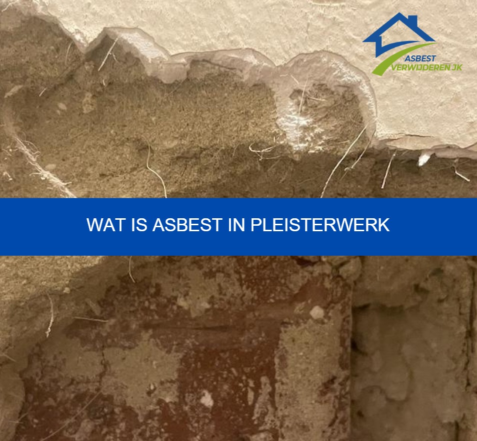 Wat is asbest in pleisterwerk